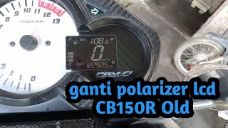 ganti polarizer lcd speedometer CB150R Old [upl. by Zenia391]