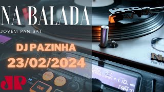 Na Balada Jovem Pan 23022024 [upl. by Atiekan568]