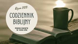 Codziennik Biblijny  dzień 222 Pismo Święte w 1000 dni [upl. by Aihsaei]