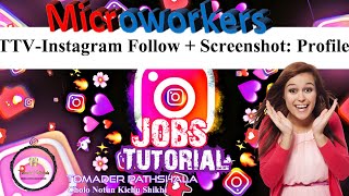 TTVInstagram Follow  Screenshot Profile Microworkers Jobs Tutorial microworkers freelancing [upl. by Icats]