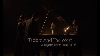 Tagore And The West  Medley  A TagoreCovers Production [upl. by Frodi225]