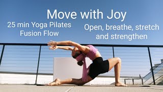 Yoga Pilates Fusion Flow  25 minute class for strength and flexibility movewithjoy yoga pilates [upl. by Gnok154]