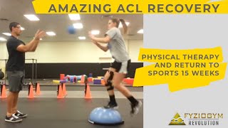 Amazing ACL Surgery Recovery and Rehabilitation  Physical Therapy and Return to Sports 15 weeks [upl. by Nnayllas]