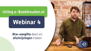 Cursus online boekhouden met eBoekhoudennl  Webinar 4 van 6 [upl. by Millard]