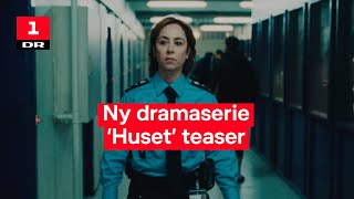 Huset  Ny dansk dramaserie [upl. by Atinar388]