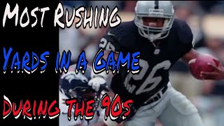 Most Rushing Yards in a Game During the 90s NFL [upl. by Eelinej25]