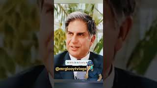 Word of sir ratan tata ratantata motivation motivational success tata mrglooyt [upl. by Meece665]