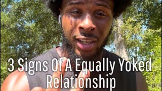 3 Signs of a equally yoked relationship [upl. by Neela]