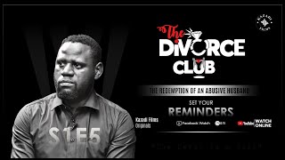 The DiVORCE CLUB  S1 E5  Kazadi Films [upl. by Gnoht]