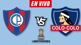 CERRO PORTEÑO VS COLOCOLO EN VIVO 🔴 COPA LIBERTADORES 2024 FASE DE GRUPOS ▶️ DONDE VER EN VIVO [upl. by Reiko]