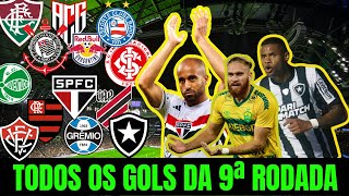 ⚽TODOS OS GOLS DA 9ª RODADA DO CAMPEONATO BRASILEIRO 2024 CLASSIFICAÇÃO BOTAFOGO É O LÍDER [upl. by Ellivnarg]