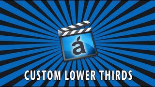 Final Cut Pro X How to Create Custom Lower Thirds [upl. by Gianna]