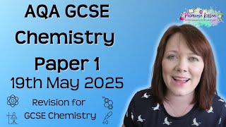 The Whole of AQA GCSE Chemistry Paper 1  19th May 2025 [upl. by Roi438]