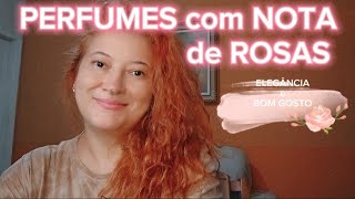 PERFUMES com notas de ROSAS [upl. by Wsan508]