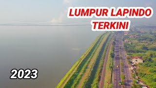 LUMPUR LAPINDO TERKINI 2023 [upl. by Drofdarb]