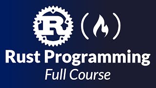 Rust Programming Course for Beginners  Tutorial [upl. by Yna]