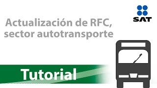 Tutorial Actualización de RFC sector autotransporte [upl. by Klotz767]