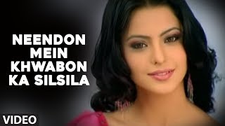 Neendon Mein Khwabon Ka Silsila Video Song  Tere Bina  Abhijeet Bhattacharya [upl. by Tallbott488]