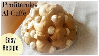 ☆Profiteroles al Caffè☆ Perfetta per Pasqua 🐣 Facilissima [upl. by Merralee]