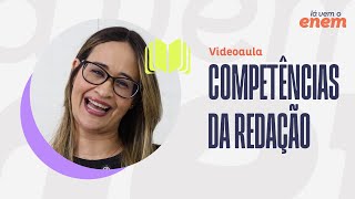 Lá Vem o Enem videoaula explica sobre competências da redação [upl. by Nivra]