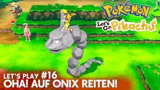 Auf Onix reiten 😭😍  Lets Play Pokémon Lets Go 16  Nintendo Switch Gameplay deutsch [upl. by Hanoj584]