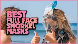 Discover the Top 5 Full Face Snorkel Masks for Epic Underwater Adventures [upl. by Blackwell]