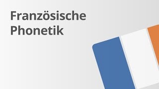 Französische Phonetik die internationalen Zeichen  Französisch  Grammatik [upl. by Line]