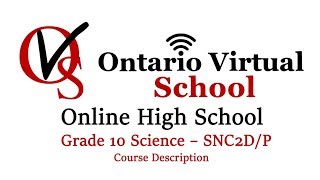 Grade 10 Science SNC2DP  Course outline  Course description  Ontario Virtual School OVS [upl. by Aisauqal]