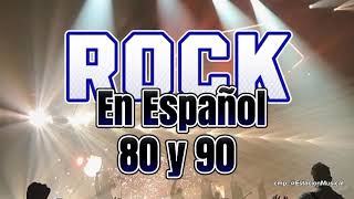 Rock En Español de los 80 y 90  Clasicos Del Rock de los 80 y 90 en Español [upl. by Nola]