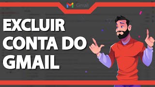 Como EXCLUIR Conta do Gmail ATUALIZADO 2024 [upl. by Sutsugua]