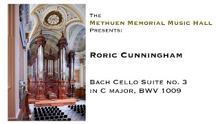 Roric Cunningham  Bach Cello Suite No 3 BWV 1009 [upl. by Alyled]