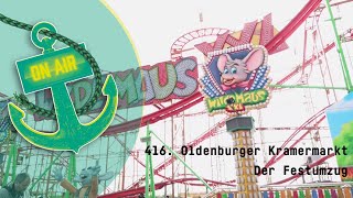 416 Oldenburger Kramermarkt  Der Festumzug  30092023 [upl. by Itisahc]