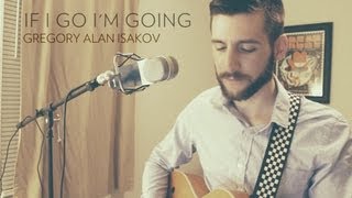 Gregory Alan Isakov If I Go Im Going cover [upl. by Salvador]