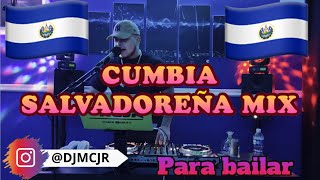 Cumbia Salvadoreña Mix 🇸🇻 DJMCJR 🇸🇻 Para Bailar🔥 [upl. by Mozelle481]