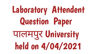 Laboratory Attendant Question Paper Solved Palampur University lab attendent question paper 2021 [upl. by Burley728]