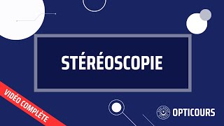 Stéréoscopie  Analyse de la Vision  BTS OL [upl. by Sugar]