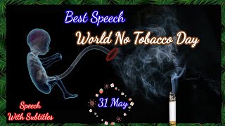 Best Speech on world no Tobacco day in English 2024 10 Lines on No Tobacco dayworldnotobaccoday [upl. by Almeeta]