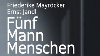 Fünf Mann Menschen  Ernst Jandl Friederike Mayröcker  Hörspiel 1968 [upl. by Iman649]