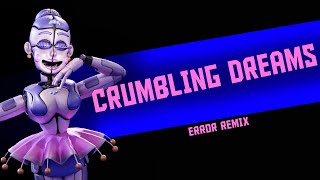 FNAF SL  Crumbling Dreams Balloras Music Box  Error Remix [upl. by Kciderf]