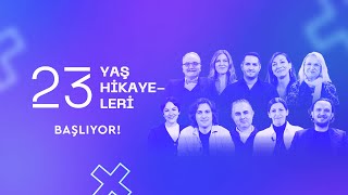 23 Yaş Hikayeleri Çok Yakında Başlıyor 🎬 [upl. by Graham]