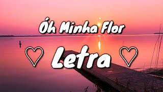 Hino avulso CCB com Letra ♫ Oh minha flor ♫ [upl. by Sheila]