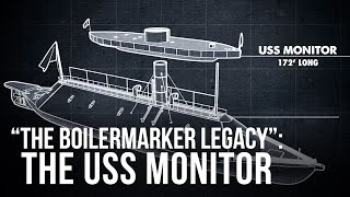 quotThe Boilermaker Legacyquot The USS Monitor [upl. by Mehalick466]