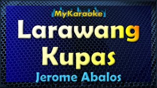 LARAWANG KUPAS  KARAOKE in the style of JEROME ABALOS [upl. by Anitnatsnok406]