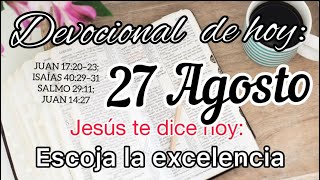 Devocional de hoy 27 Agosto  Devocionales cristianos cortos  Devocionales diarios [upl. by Ardnosac384]