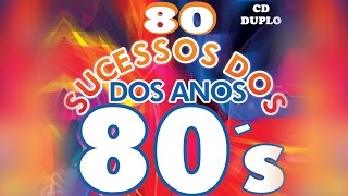 80 Sucessos dos Anos 80 [upl. by Kjersti861]