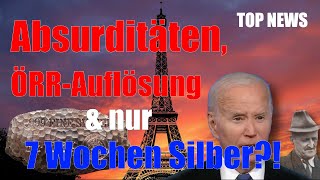 💥Top News💥  Absurditäten😱 ÖRRAuflösung amp nur 7 Wochen Silber⁉️ crash ukraine silber [upl. by Arita]