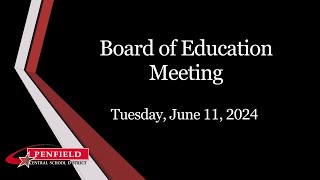 Board of Education Meeting  Penfield  2024 June 11th District Update [upl. by Mattheus]