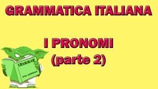 I pronomi parte 2 [upl. by Michel381]