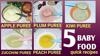 5 HomeMade Baby Food  Fruit amp Vegetable Purees Baby First Food  Apple PeachKiwi Plum Purée [upl. by Helbonna]