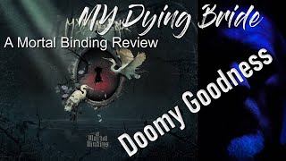 My Dying Bride  A Mortal Binding Album Review [upl. by Ahseka390]